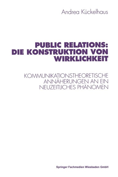 bokomslag Public Relations: Die Konstruktion von Wirklichkeit