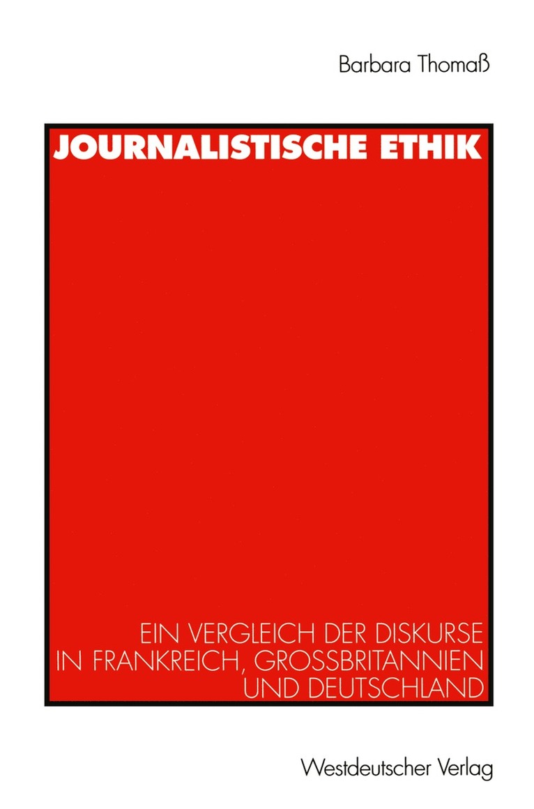 Barbara Thomaß, Barbara Thoma, Barbara Thomass - Journalistische Ethik, Häftad