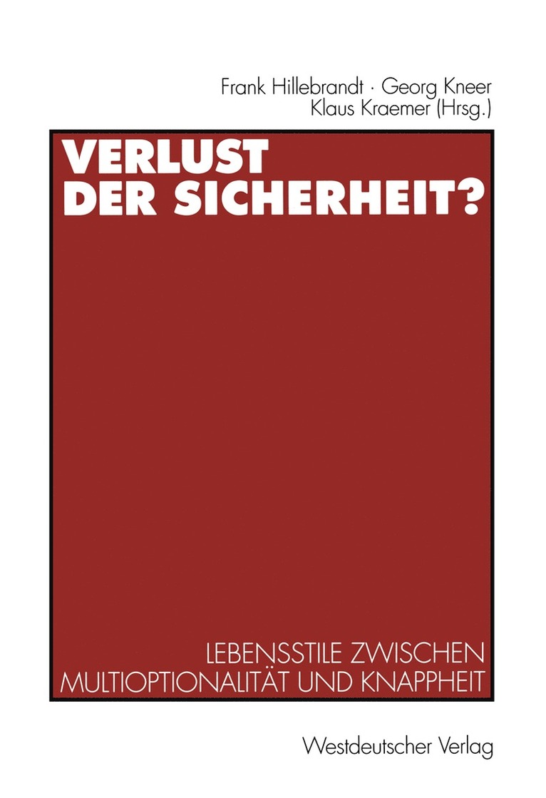 Frank Hillebrandt, Georg Kneer, Klaus Kraemer - Verlust der Sicherheit?, Häftad