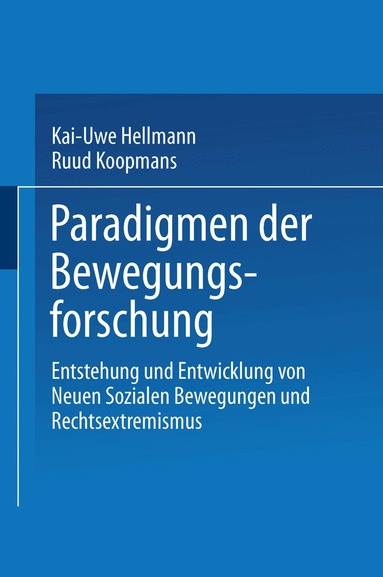 Kai-Uwe Hellmann, Ruud Koopmans - Paradigmen der Bewegungsforschung, Häftad