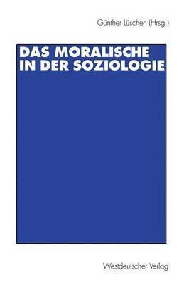 Das Moralische in der Soziologie 1