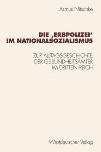 bokomslag Die ?Erbpolizei? im Nationalsozialismus