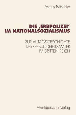 bokomslag Die ?Erbpolizei? im Nationalsozialismus