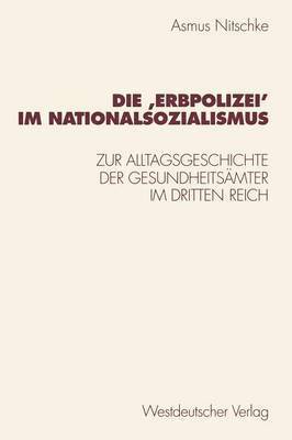 bokomslag Die Erbpolizei im Nationalsozialismus