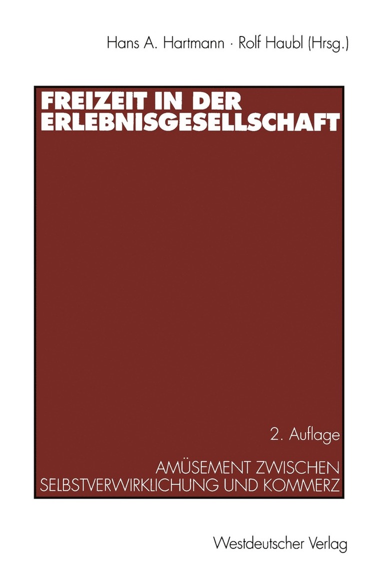 Hans A. Hartmann, Rolf Haubl - Freizeit in der Erlebnisgesellschaft, Häftad