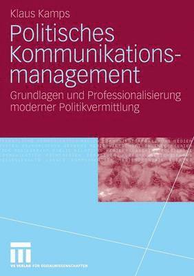 bokomslag Politisches Kommunikationsmanagement