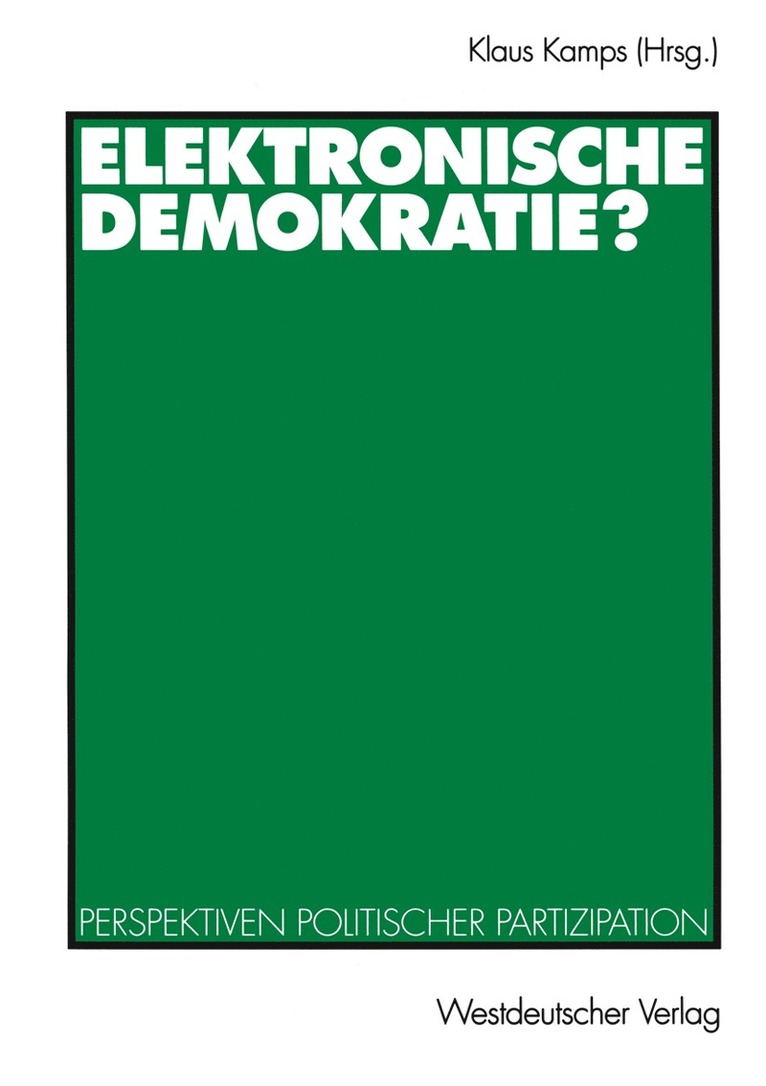 Klaus Kamps, Klaus Kamps - Elektronische Demokratie?, Häftad