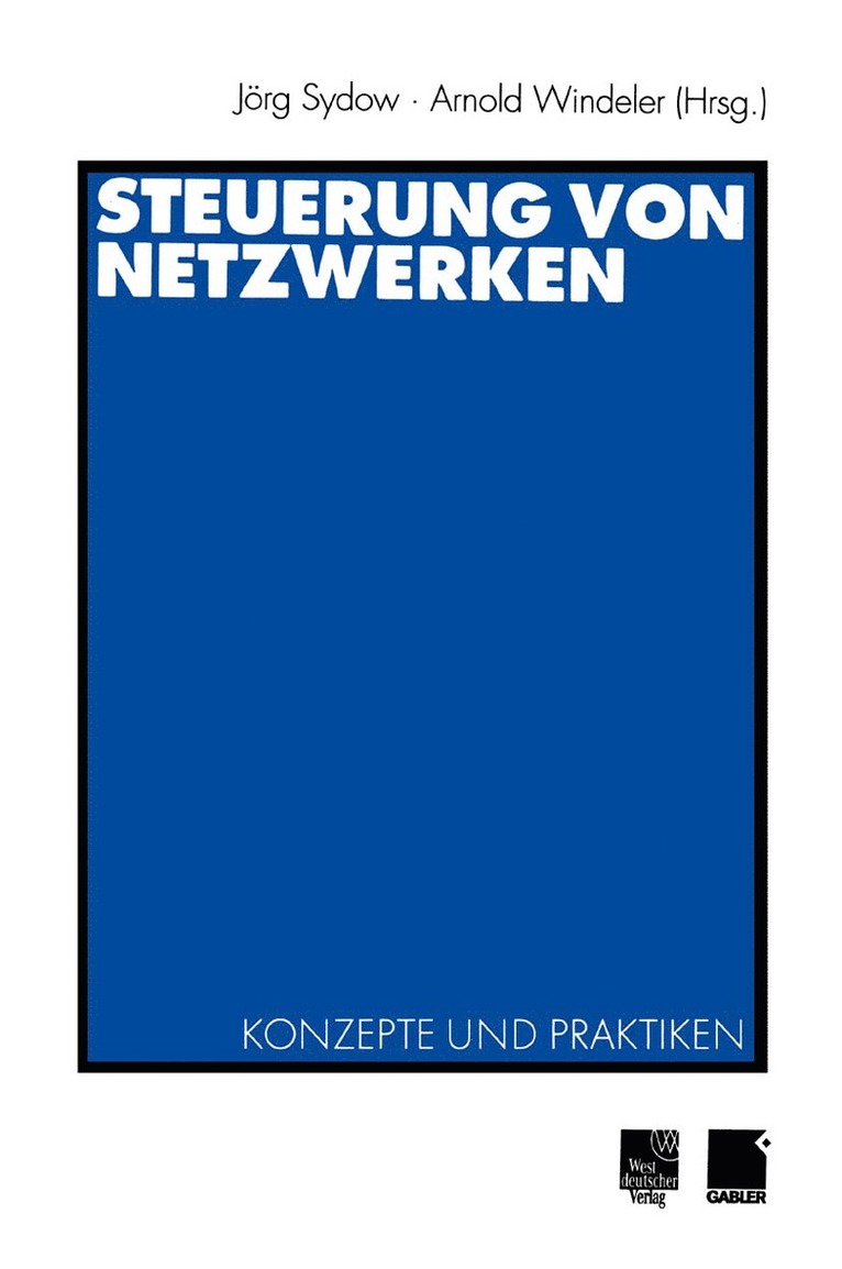 Jörg Sydow, Arnold Windeler - Steuerung von Netzwerken, Häftad