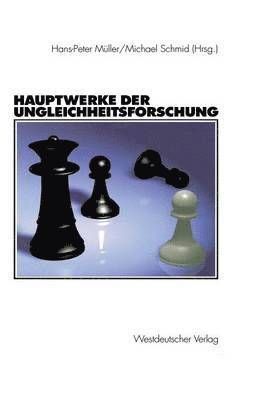Hans-Peter Müller, Michael Schmid - Hauptwerke der Ungleichheitsforschung, Häftad