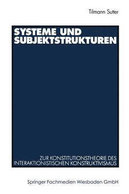 Systeme und Subjektstrukturen