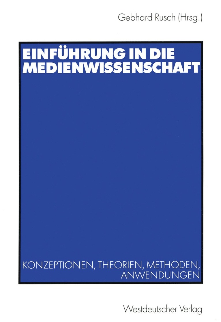 Gebhard Rusch, Gebhard Rusch - Einführung in die Medienwissenschaft, Häftad