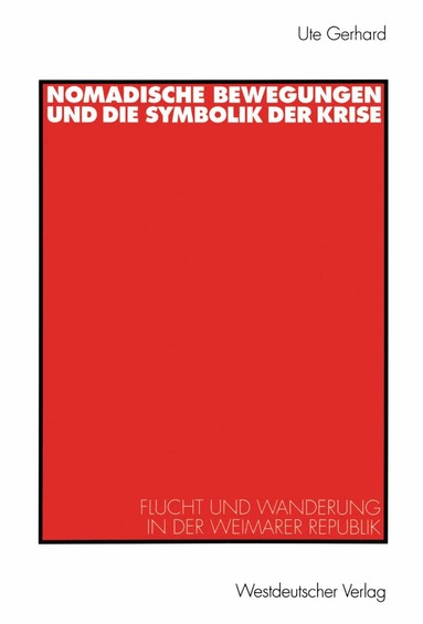 bokomslag Nomadische Bewegungen und die Symbolik der Krise