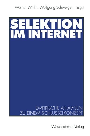 Werner Wirth, Wolfgang Schweiger - Selektion im Internet, Häftad