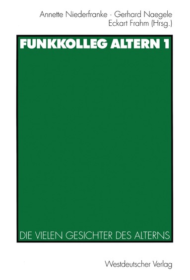 Annette Niederfranke, Gerhard Naegele, Eckhart Frahm - Funkkolleg Altern 1, Häftad