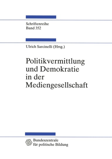 Ulrich Sarcinelli - Politikvermittlung und Demokratie in der Mediengesellschaft, Häftad