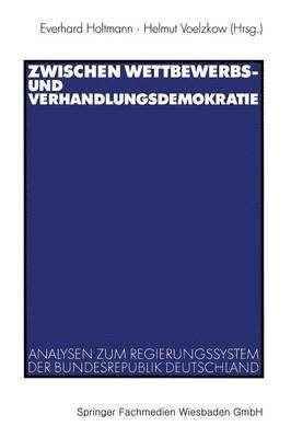 bokomslag Zwischen Wettbewerbs- und Verhandlungsdemokratie