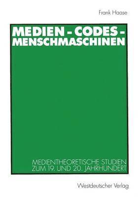 Medien - Codes - Menschmaschinen 1