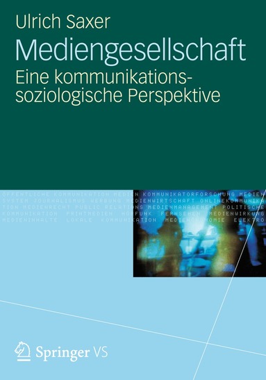 Ulrich Saxer - Mediengesellschaft, Inbunden