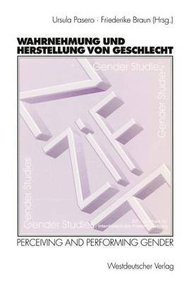 Wahrnehmung und Herstellung von Geschlecht