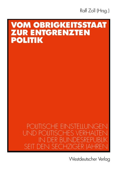 Ralf Zoll - Vom Obrigkeitsstaat zur entgrenzten Politik, Häftad
