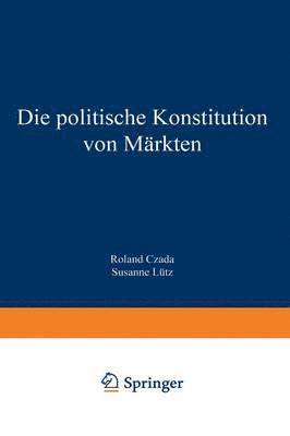 Die politische Konstitution von Märkten