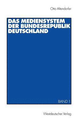 bokomslag Das Mediensystem der Bundesrepublik Deutschland