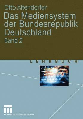 bokomslag Das Mediensystem der Bundesrepublik Deutschland