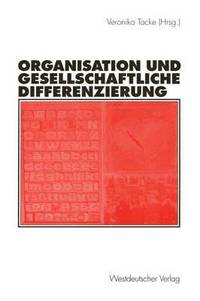 bokomslag Organisation und gesellschaftliche Differenzierung