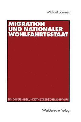 bokomslag Migration und nationaler Wohlfahrtsstaat