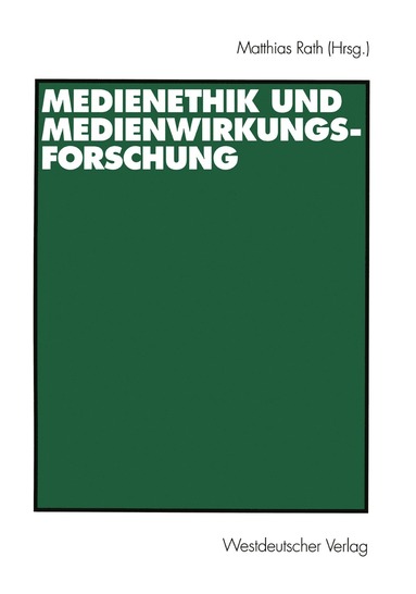 bokomslag Medienethik und Medienwirkungsforschung