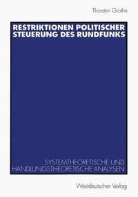 bokomslag Restriktionen politischer Steuerung des Rundfunks