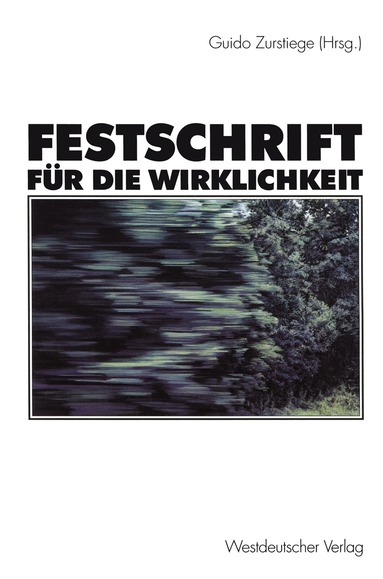 Guido Zurstiege - Festschrift für die Wirklichkeit, Häftad