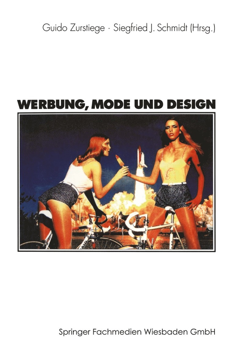 Guido Zurstiege, Siegfried J. Schmidt - Werbung, Mode und Design, Häftad