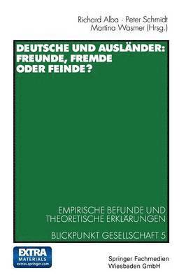 bokomslag Deutsche und Auslnder: Freunde, Fremde oder Feinde?