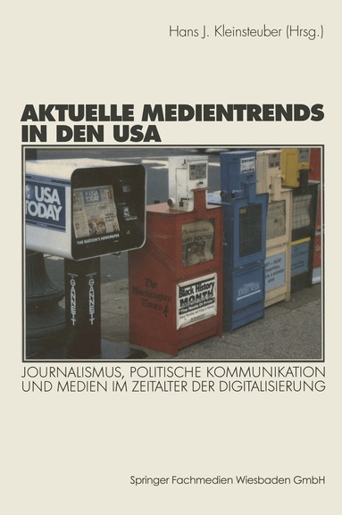 Hans J. Kleinsteuber - Aktuelle Medientrends in den USA, Häftad