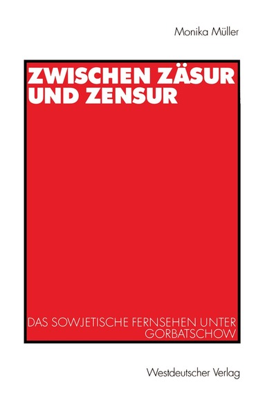 Monika Müller - Zwischen Zäsur und Zensur, Häftad
