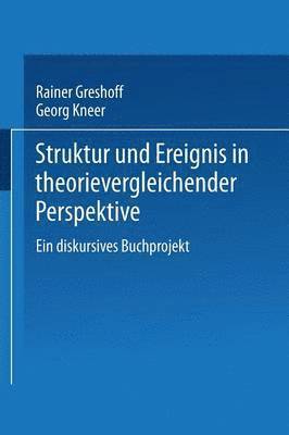 bokomslag Struktur und Ereignis in theorievergleichender Perspektive