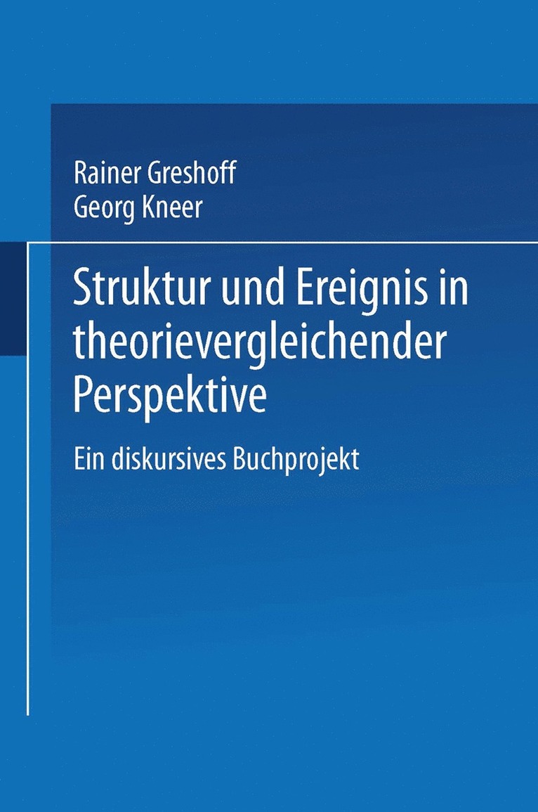 Helmut Rohlfing, Rainer Greshoff, Georg Kneer, Rainer Greshoff - Struktur und Ereignis in theorievergleichender Perspektive, Häftad