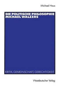 bokomslag Die politische Philosophie Michael Walzers
