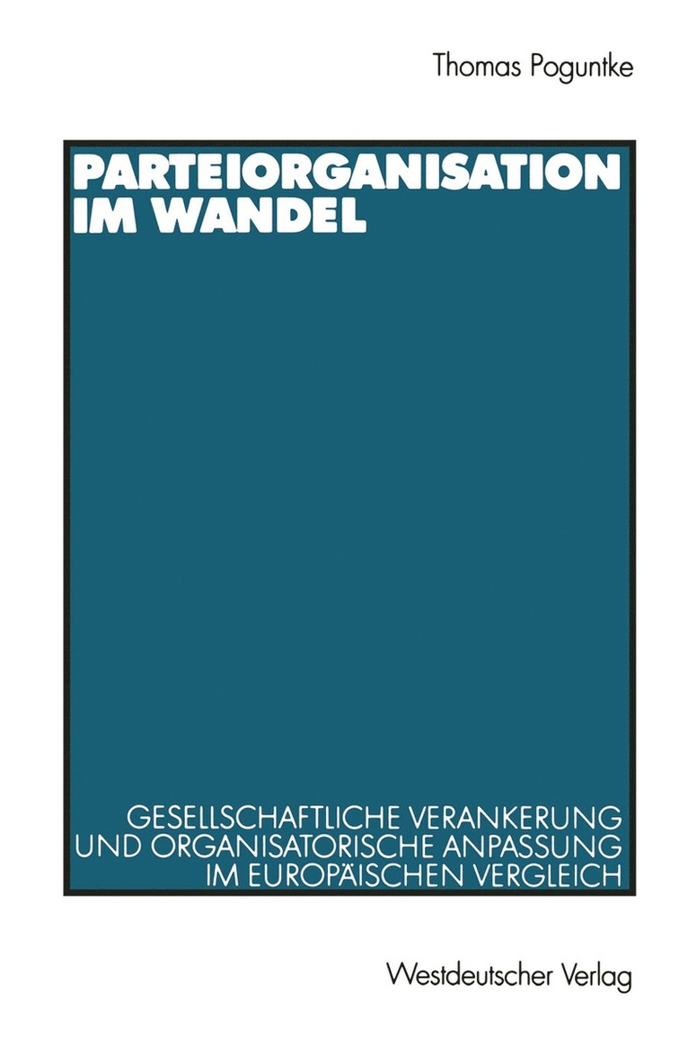 Thomas Poguntke - Parteiorganisation im Wandel, Häftad