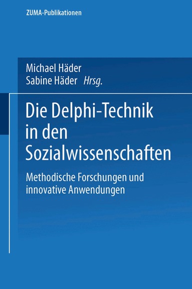 Michael Häder, Sabine Häder - Die Delphi-Technik in den Sozialwissenschaften, Häftad