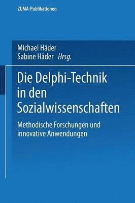 Die Delphi-Technik in den Sozialwissenschaften 1