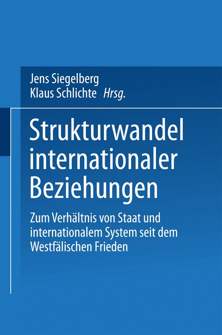 Jens Siegelberg, Klaus Schlichte - Strukturwandel internationaler Beziehungen, Häftad