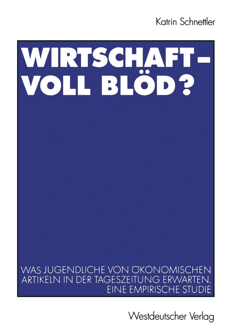 Wirtschaft — Voll blöd?