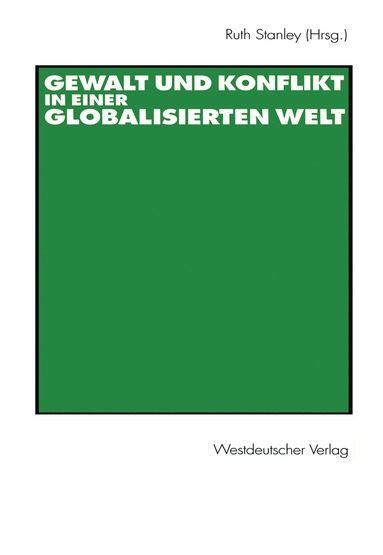 bokomslag Gewalt und Konflikt in einer globalisierten Welt