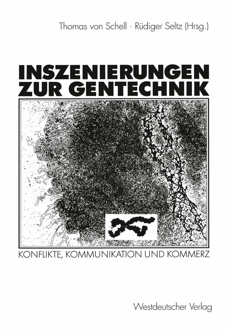 Thomas Schell, Rüdiger Seltz, Thomas von Schell - Inszenierungen zur Gentechnik, Häftad