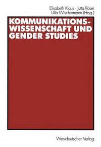 bokomslag Kommunikationswissenschaft und Gender Studies