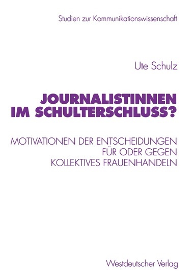 Ute Schulz - Journalistinnen im Schulterschluss?, Häftad