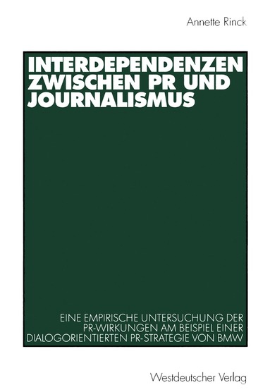 Annette Rinck - Interdependenzen zwischen PR und Journalismus, Häftad