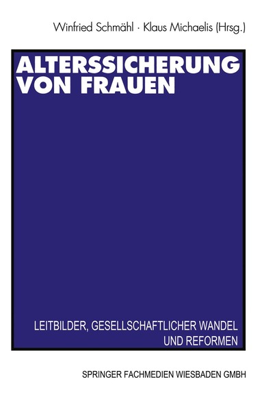 Winfried Schmähl, Klaus Michaelis - Alterssicherung von Frauen, Häftad